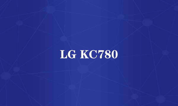LG KC780